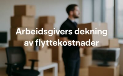 Når arbeidsgiver dekker flyttekostnader: Skattefrie fordeler og regler